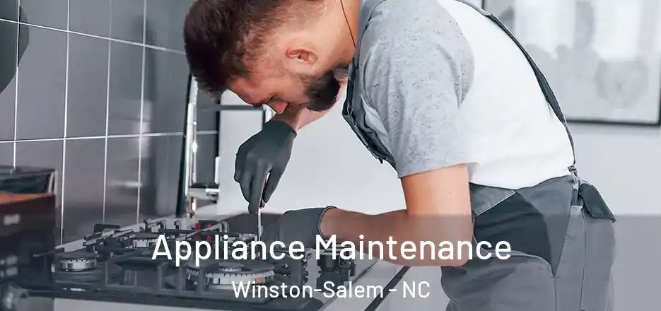  Appliance Maintenance Winston-Salem - NC