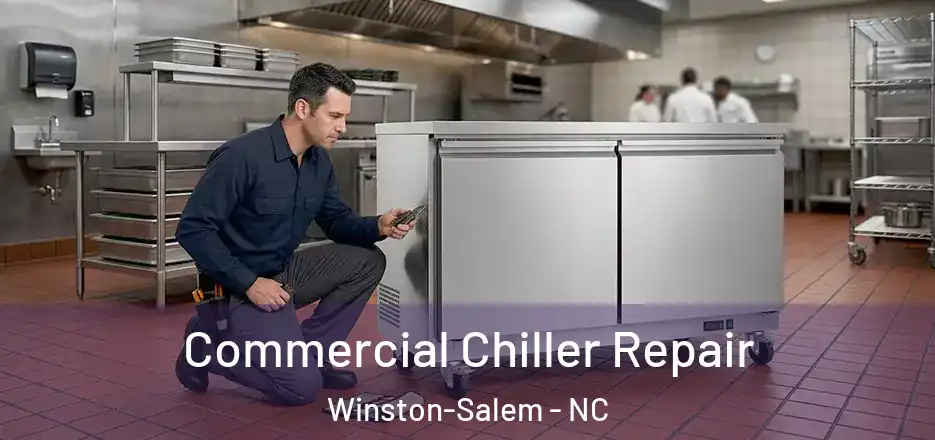  Commercial Chiller Repair Winston-Salem - NC