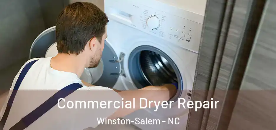  Commercial Dryer Repair Winston-Salem - NC