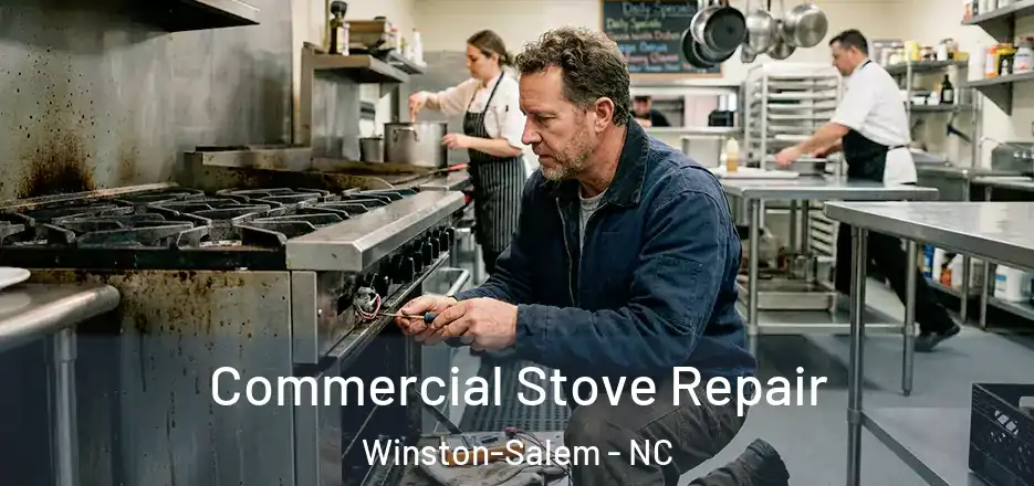  Commercial Stove Repair Winston-Salem - NC