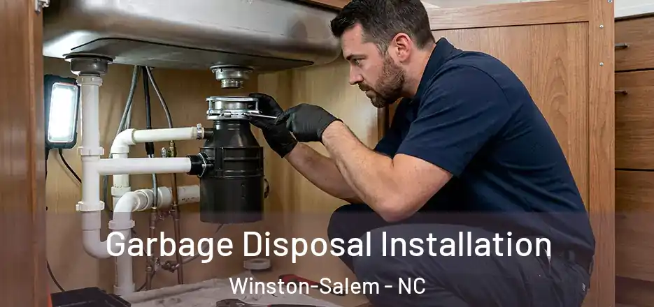 Garbage Disposal Installation Winston-Salem - NC