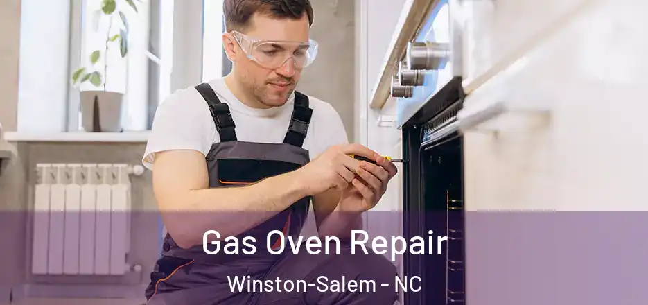  Gas Oven Repair Winston-Salem - NC