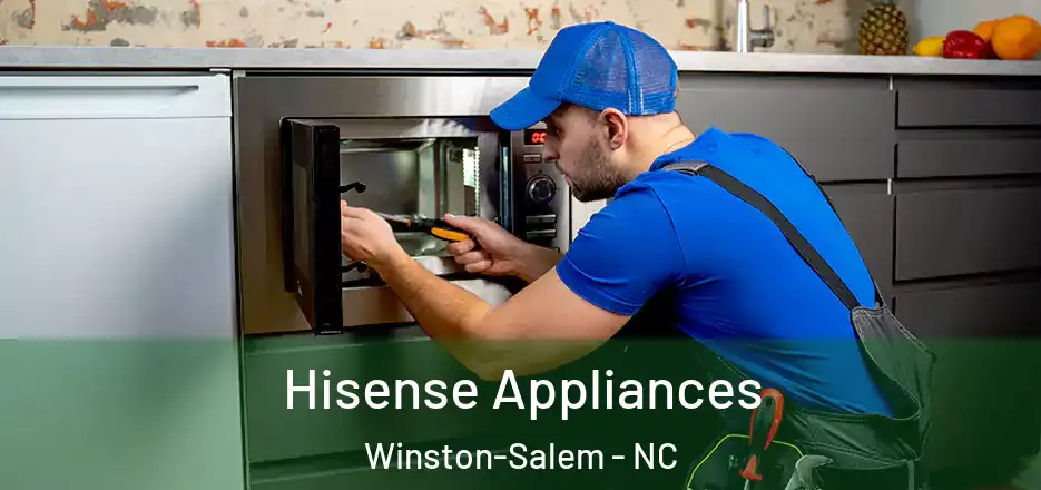  Hisense Appliances Winston-Salem - NC