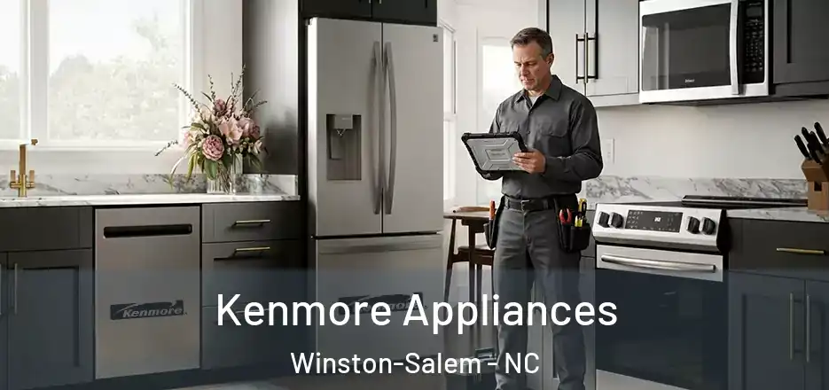  Kenmore Appliances Winston-Salem - NC