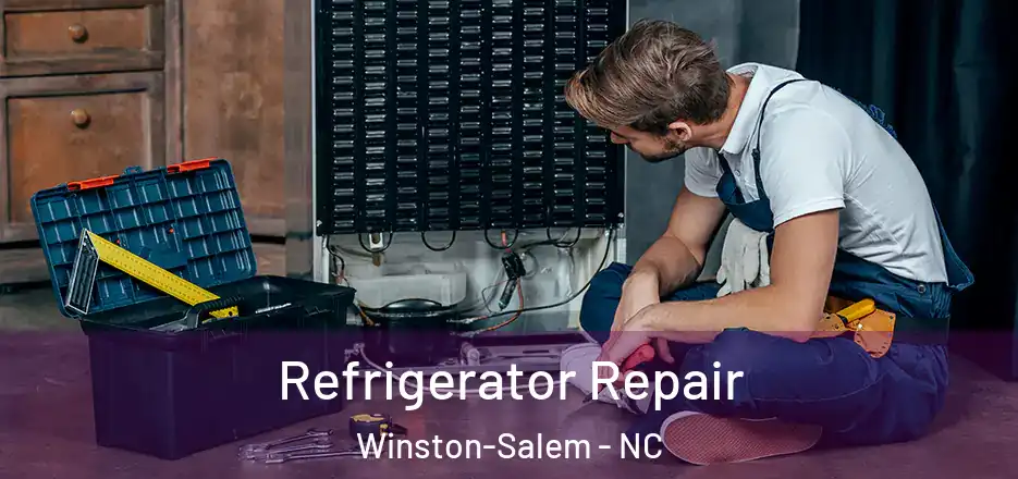 Refrigerator Repair Winston-Salem - NC