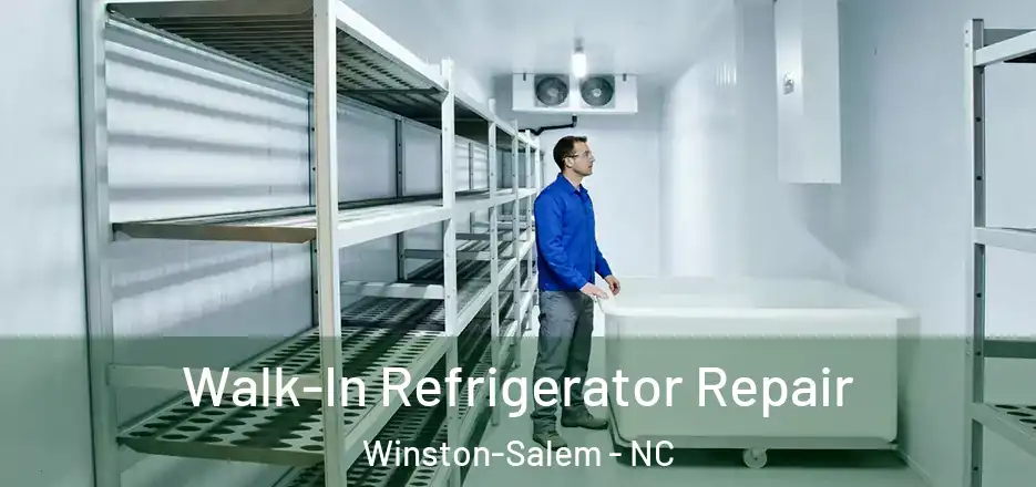  Walk-In Refrigerator Repair Winston-Salem - NC
